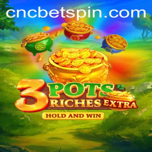 Discover the Exciting World of 3potsExtra: A Game Revolutionizing Online Entertainment with CNCBET