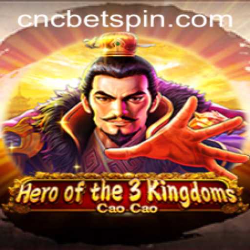 Heroofthe3KingdomsCaoCao: An In-Depth Look into the Game and CNCBET Integration