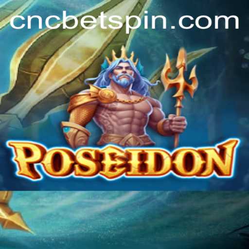 Poseidon: Dive into the Epic Underwater Adventure with CNCBET