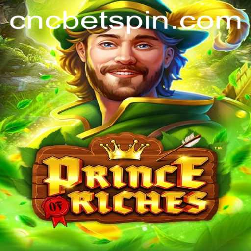 Exploring the World of PrinceOfRiches: A CNCBET Adventure